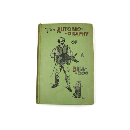 Load image into Gallery viewer, Very Rare &amp;quot;The Autobiography of a Bulldog&amp;quot; (1899 Print) 2  - SOLD
